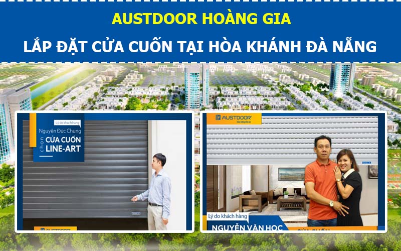 Đơn vị lắp đặt cửa cuốn giá rẻ tại Hòa Khánh Cửa Cuốn Đà Nẵng Chính Hãng Giá Tốt Mới Nhất 2026 | Austdoor Hoàng Gia lap-dat-cua-cuon-tai-hoa-khanh-da-nang
