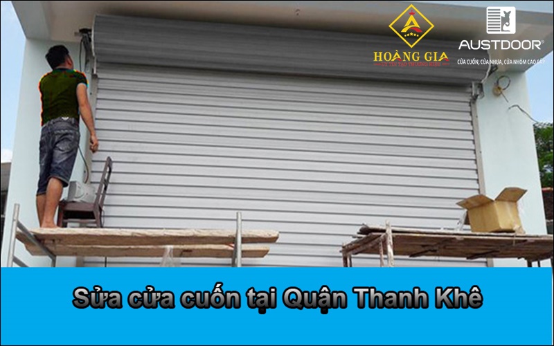 Sửa cửa cuốn tại Quận Thanh Khê Cửa Cuốn Đà Nẵng Chính Hãng Giá Tốt Mới Nhất 2026 | Austdoor Hoàng Gia sua-cua-cuon-tai-quan-thanh-khe